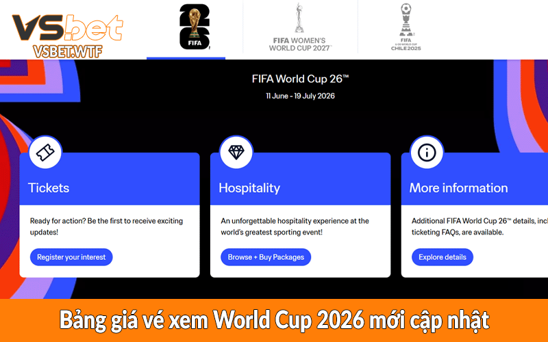 Bảng giá vé xem World Cup 2026 mới cập nhật