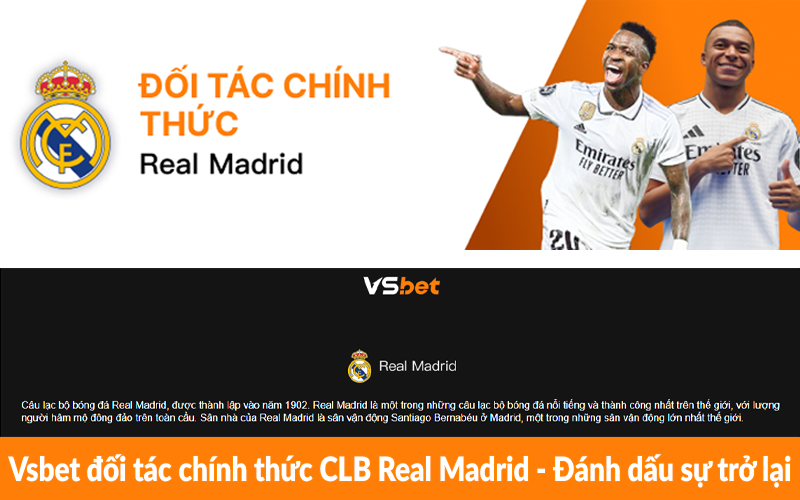 Vsbet đối tác chính thức CLB Real Madrid - Đánh dấu sự trở lại